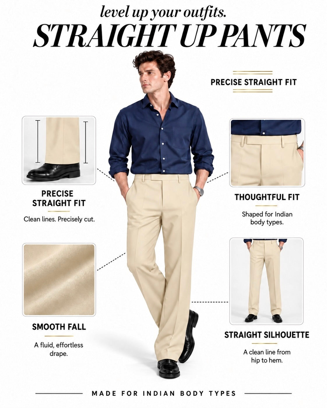 BEIGE STRAIGHT UP PANTS